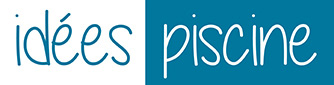 Idées Piscine