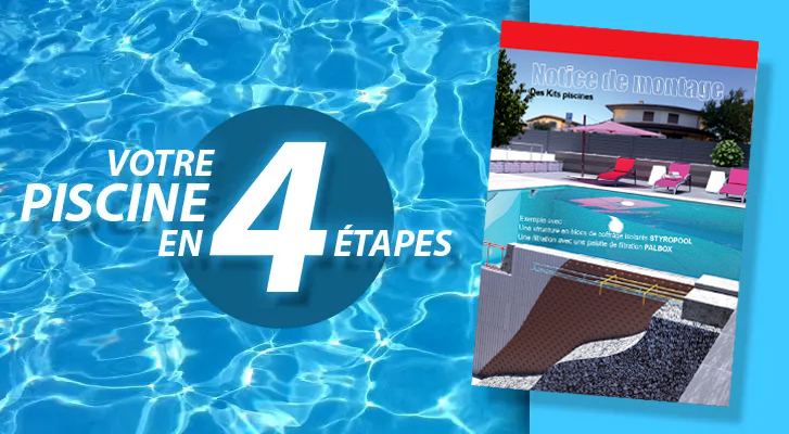 4 étapes de montage du kit piscine polystyrène