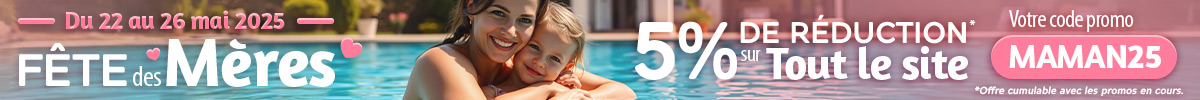 Fête des Mères - 5% sur tout le site