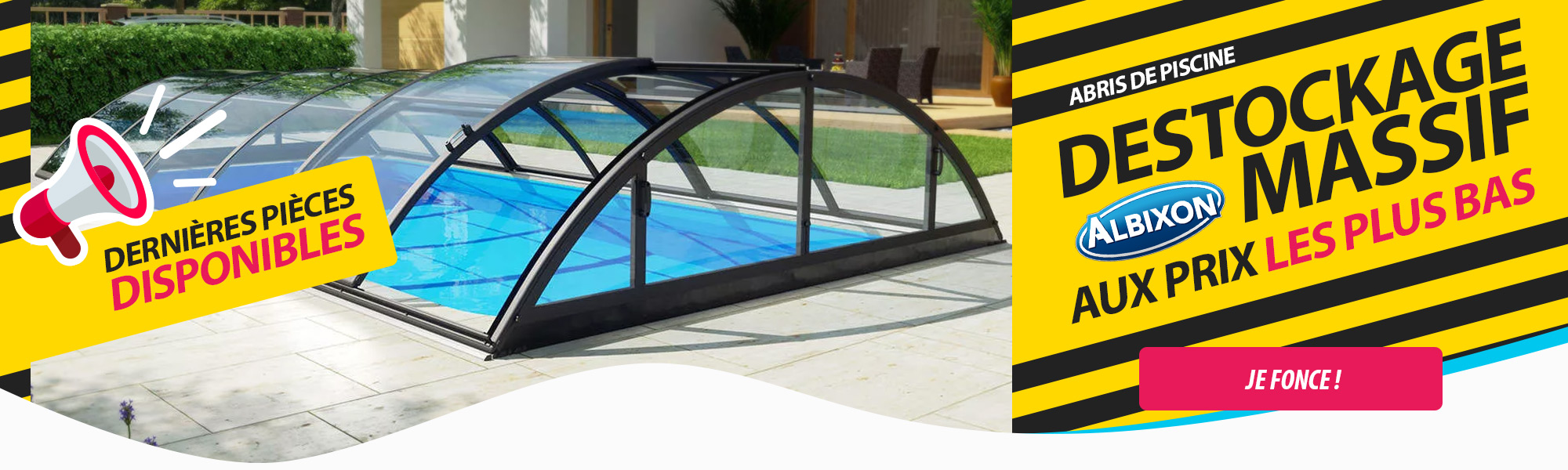 Déstockage Massif sur les abris de piscine Albixon