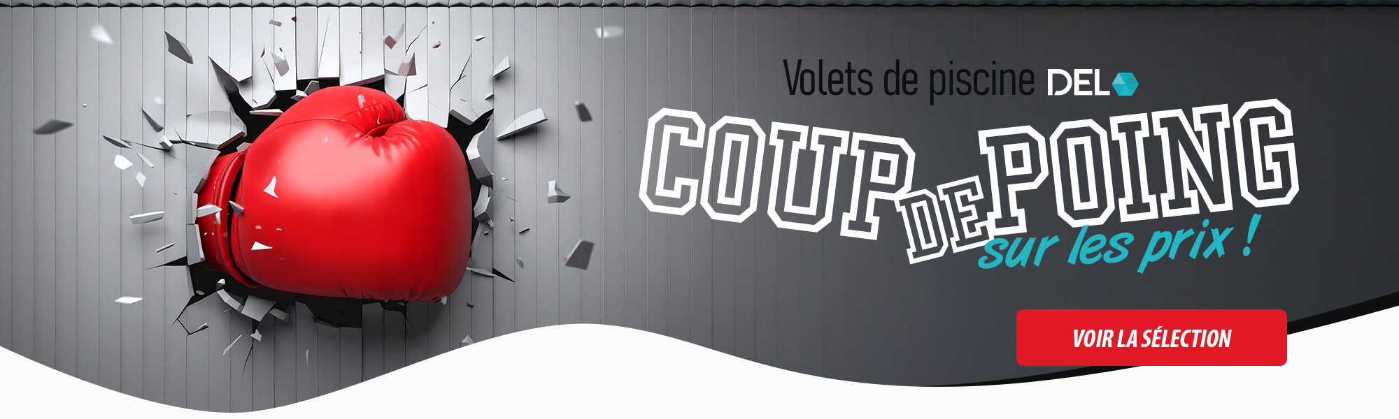 Opération coup de poing sur les volets de piscine DEL